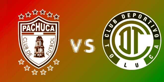 Pachuca vs. Toluca